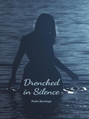 cover image of Drenched in Silence